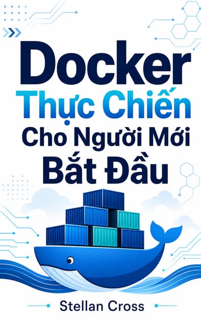 Book cover for Docker Thực Chiến Cho Người Mới Bắt Đầu
