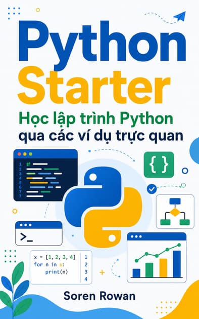 Book cover for Python Starter: Học lập trình Python qua các ví dụ trực quan